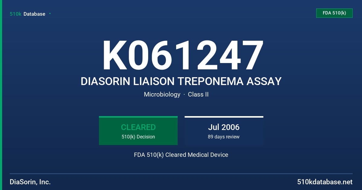 K061247 DIASORIN LIAISON TREPONEMA ASSAY FDA 510(k) Cleared Medical Device