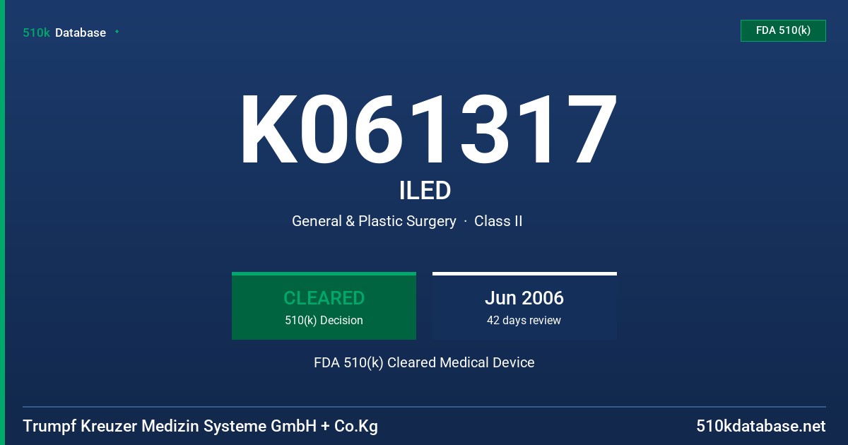 K061317 ILED FDA 510(k) Cleared Medical Device
