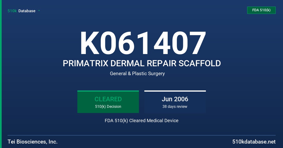 K061407 PRIMATRIX DERMAL REPAIR SCAFFOLD FDA 510(k) Cleared Medical Device