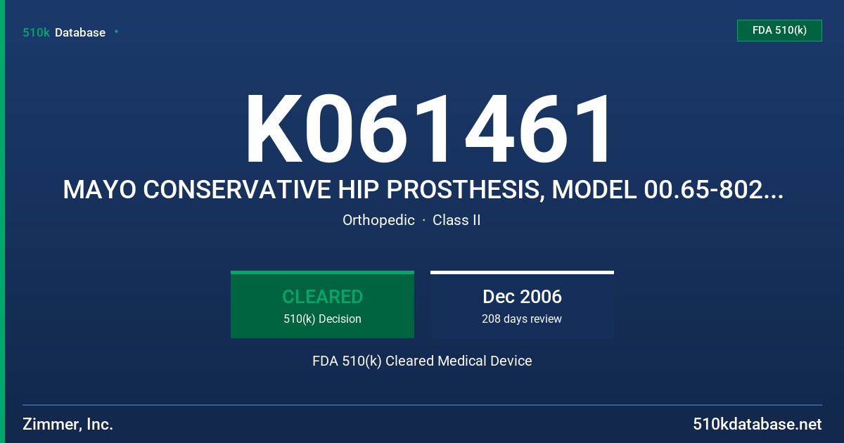 K061461 MAYO CONSERVATIVE HIP PROSTHESIS, MODEL 00.65-8026-010-05 FDA 510(k) Cleared Medical Device