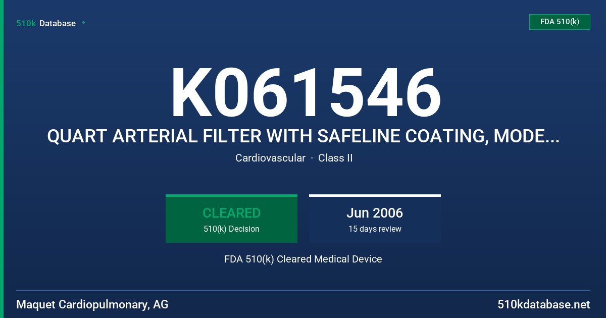 K061546 QUART ARTERIAL FILTER WITH SAFELINE COATING, MODEL BSQ-HBF 140 FDA 510(k) Cleared Medical Device