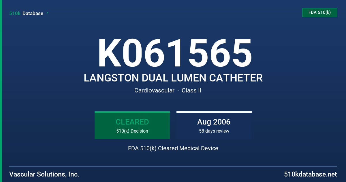 K061565 LANGSTON DUAL LUMEN CATHETER FDA 510(k) Cleared Medical Device