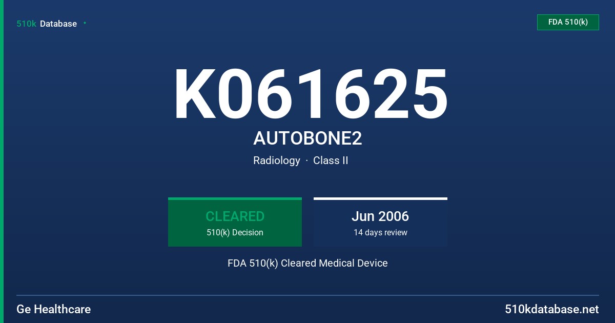 K061625 AUTOBONE2 FDA 510(k) Cleared Medical Device