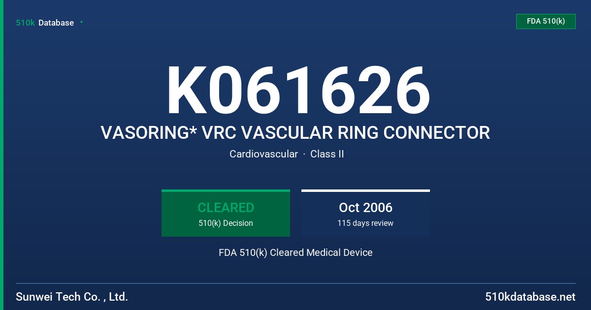 K061626 VASORING* VRC VASCULAR RING CONNECTOR FDA 510(k) Cleared Medical Device