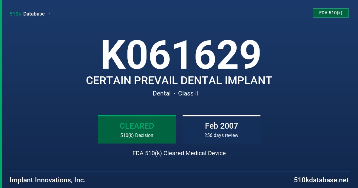 K061629 CERTAIN PREVAIL DENTAL IMPLANT FDA 510(k) Cleared Medical Device