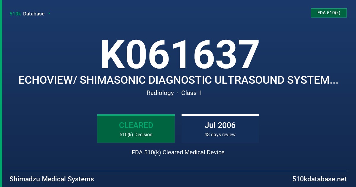 K061637 ECHOVIEW/ SHIMASONIC DIAGNOSTIC ULTRASOUND SYSTEM, MODEL SDU-2200PRO FDA 510(k) Cleared Medical Device