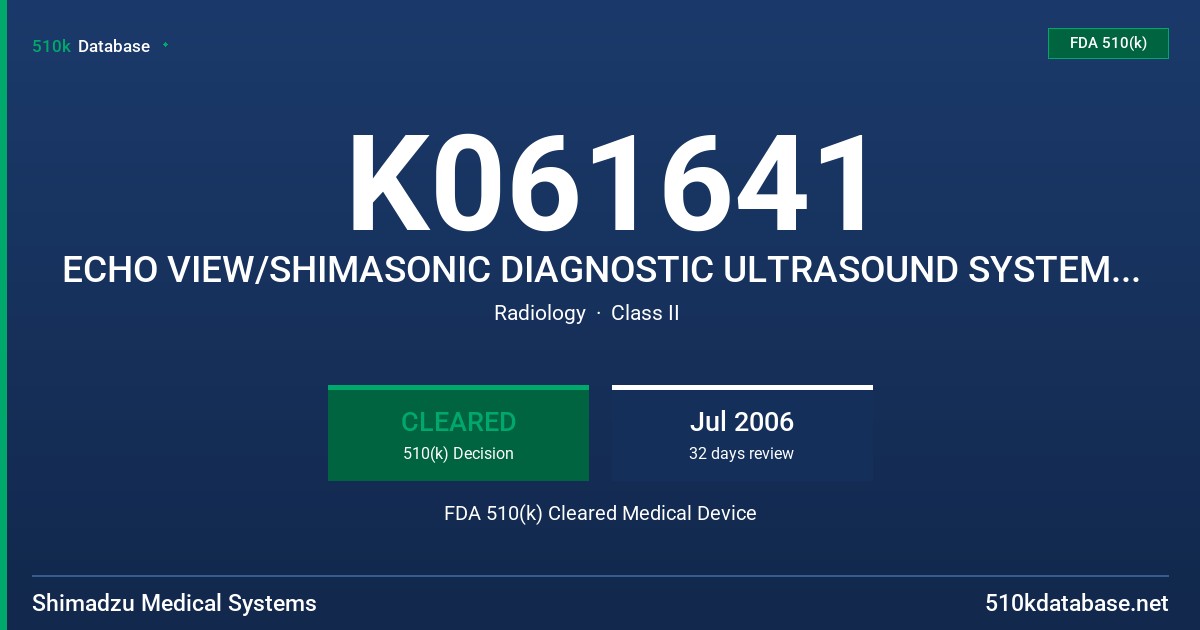 K061641 ECHO VIEW/SHIMASONIC DIAGNOSTIC ULTRASOUND SYSTEM, MODEL SARANO FDA 510(k) Cleared Medical Device