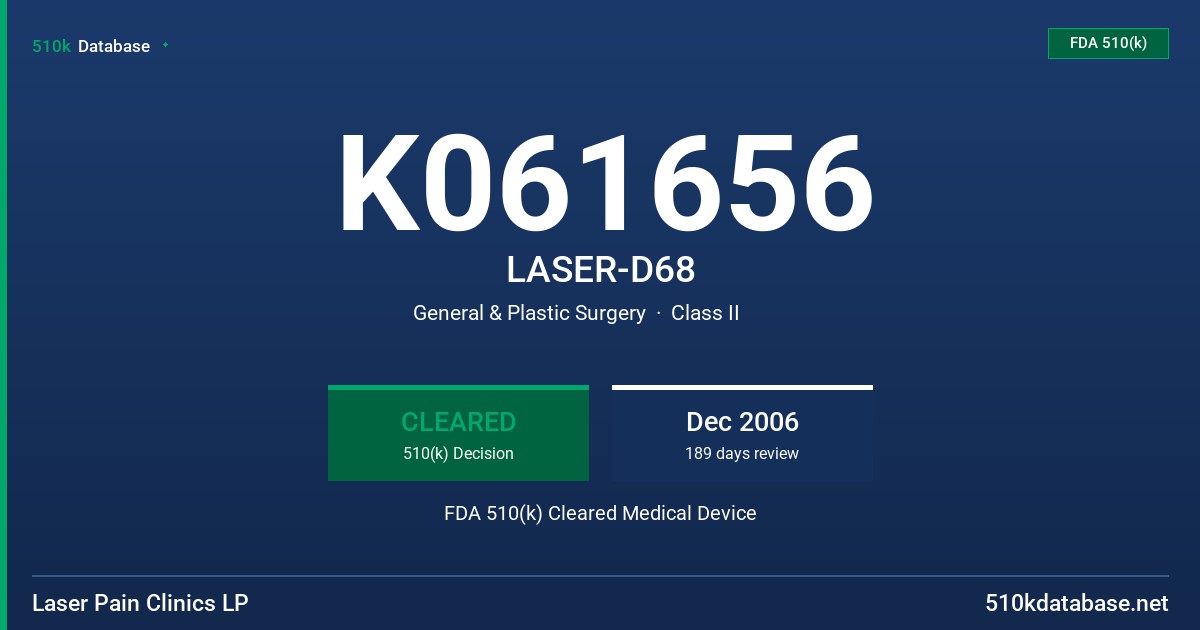 K061656 LASER-D68 FDA 510(k) Cleared Medical Device