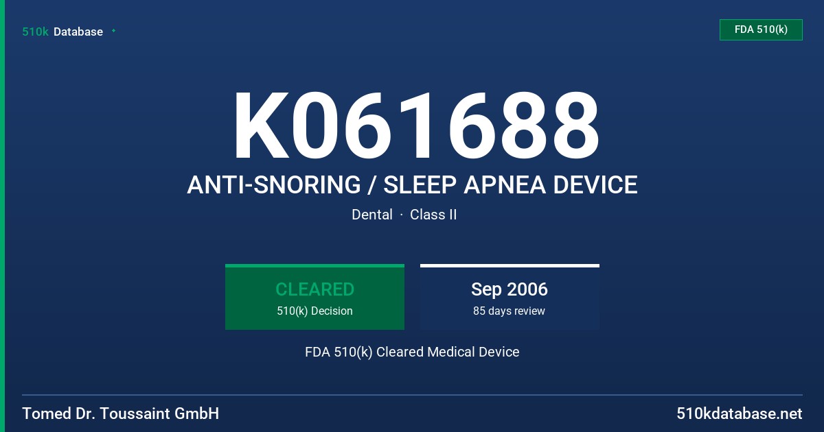 K061688 ANTI-SNORING / SLEEP APNEA DEVICE FDA 510(k) Cleared Medical Device