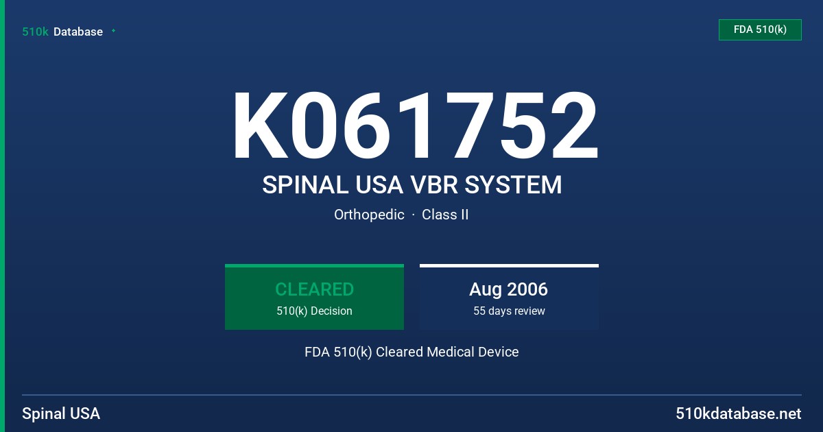 K061752 SPINAL USA VBR SYSTEM FDA 510(k) Cleared Medical Device