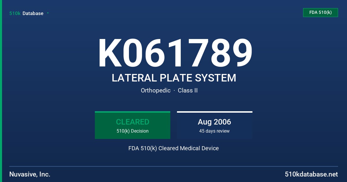 K061789 LATERAL PLATE SYSTEM FDA 510(k) Cleared Medical Device