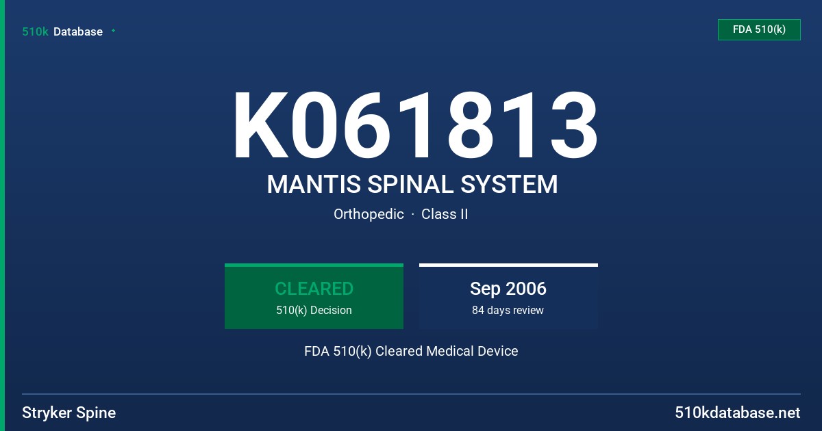 K061813 MANTIS SPINAL SYSTEM FDA 510(k) Cleared Medical Device