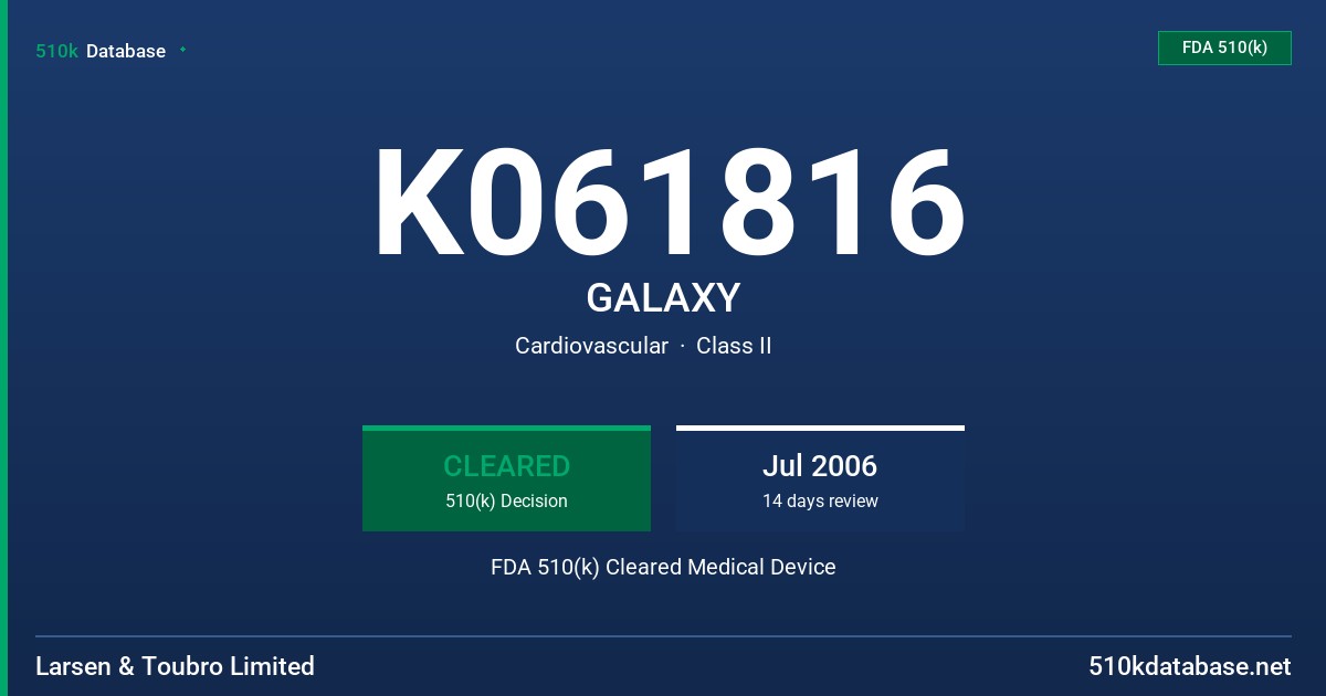 K061816 GALAXY FDA 510(k) Cleared Medical Device