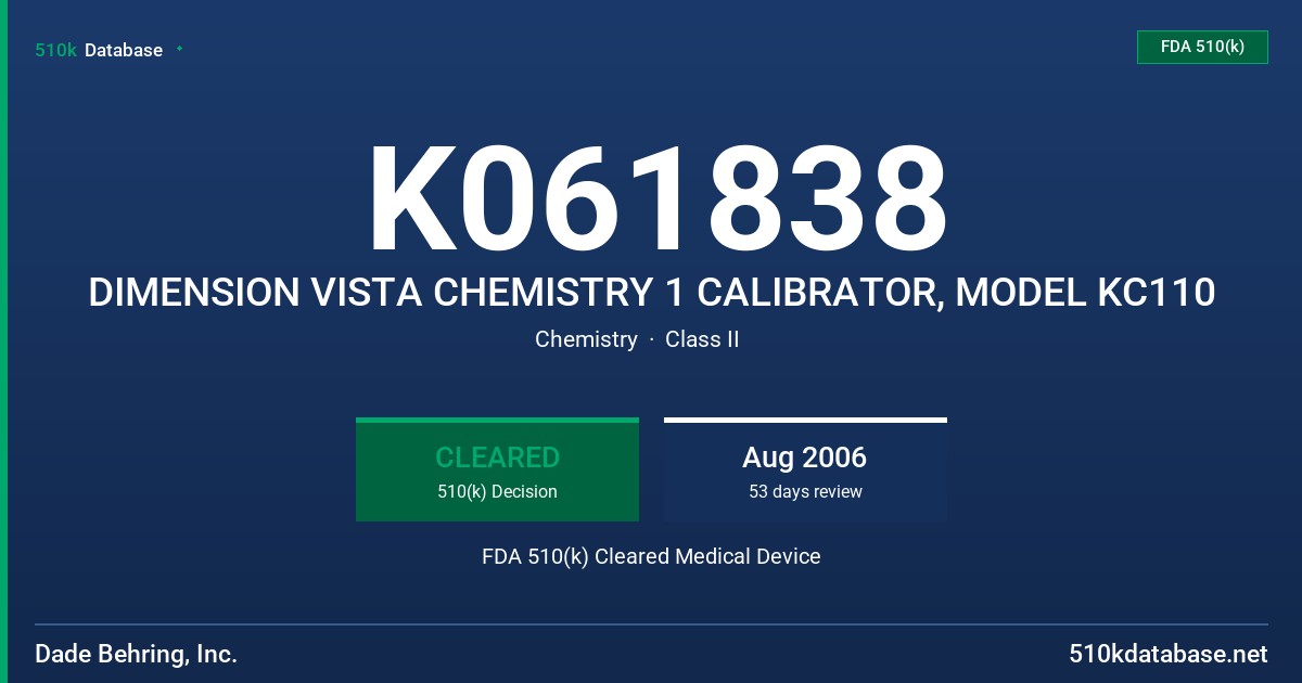 K061838 DIMENSION VISTA CHEMISTRY 1 CALIBRATOR, MODEL KC110 FDA 510(k) Cleared Medical Device
