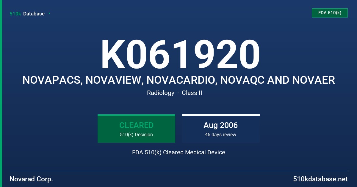 K061920 NOVAPACS, NOVAVIEW, NOVACARDIO, NOVAQC AND NOVAER FDA 510(k) Cleared Medical Device