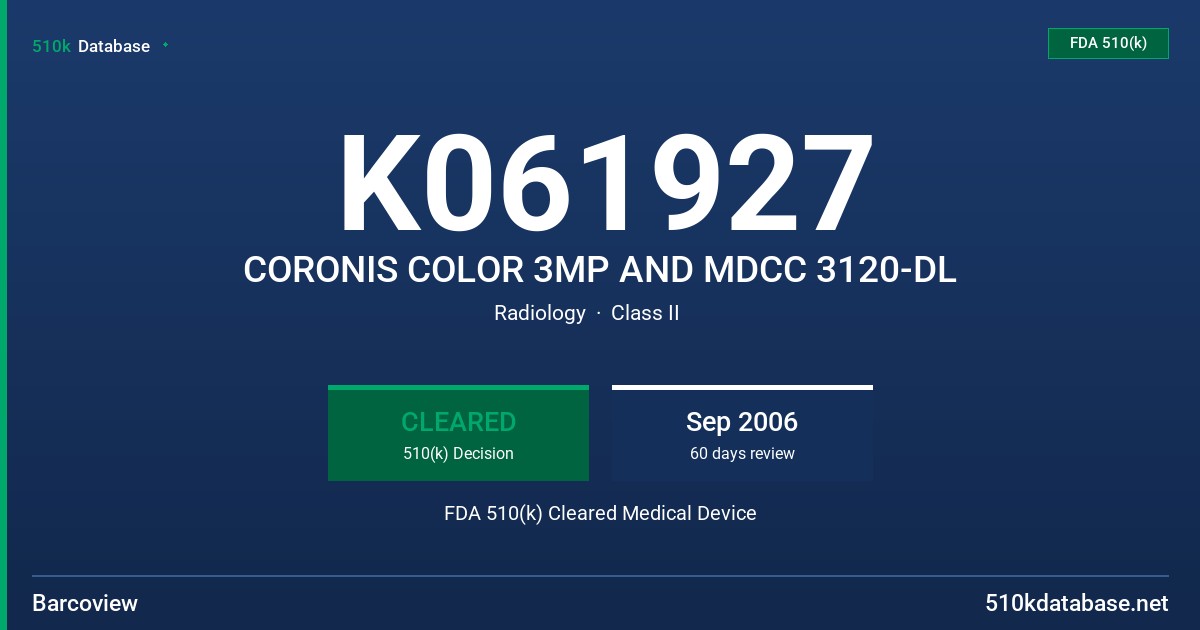 K061927 CORONIS COLOR 3MP AND MDCC 3120-DL FDA 510(k) Cleared Medical Device