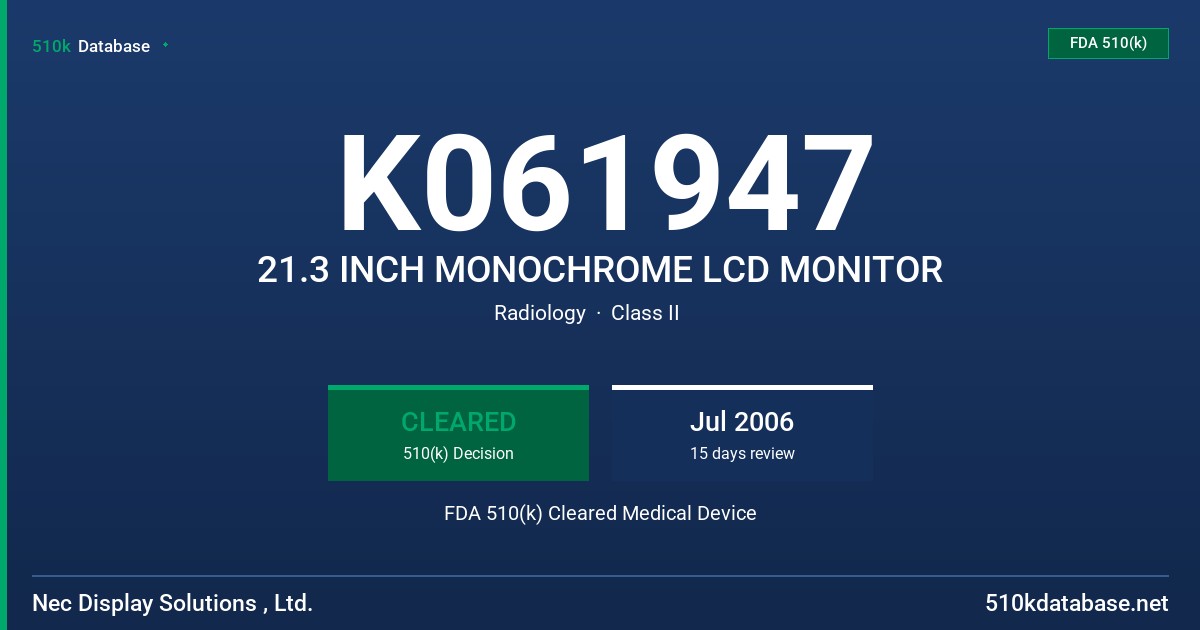 K061947 21.3 INCH MONOCHROME LCD MONITOR FDA 510(k) Cleared Medical Device