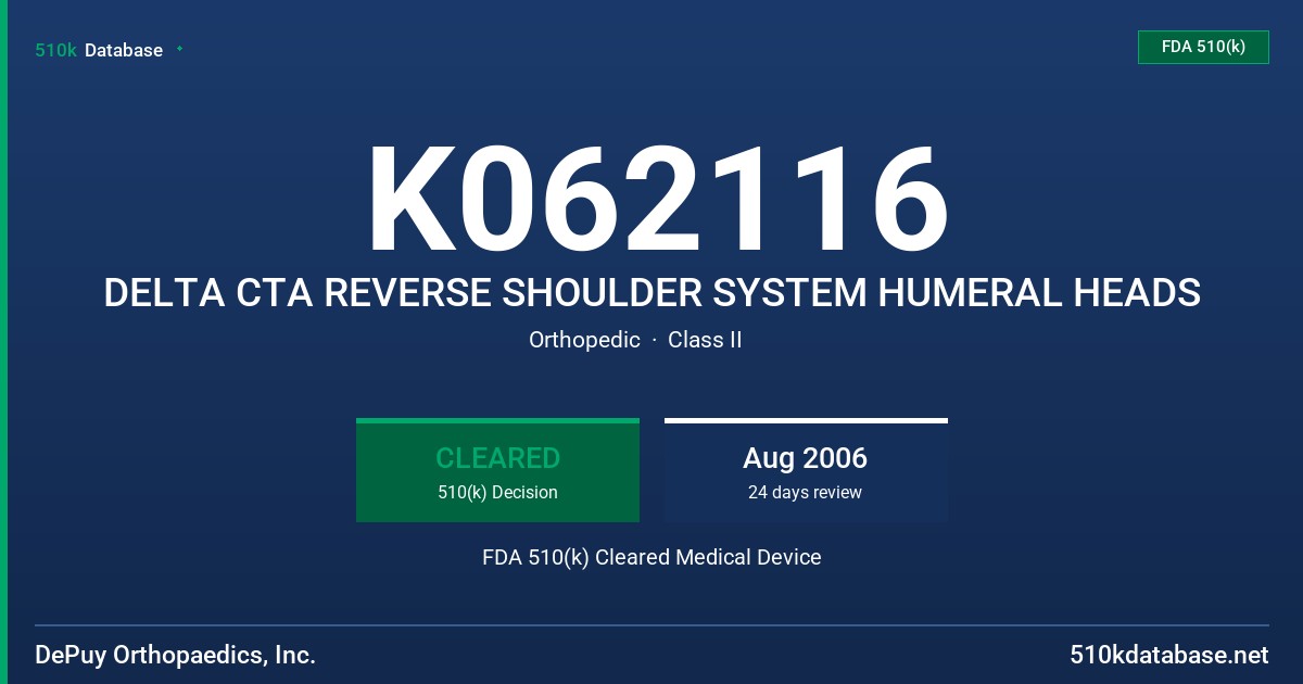 K062116 DELTA CTA REVERSE SHOULDER SYSTEM HUMERAL HEADS FDA 510(k) Cleared Medical Device