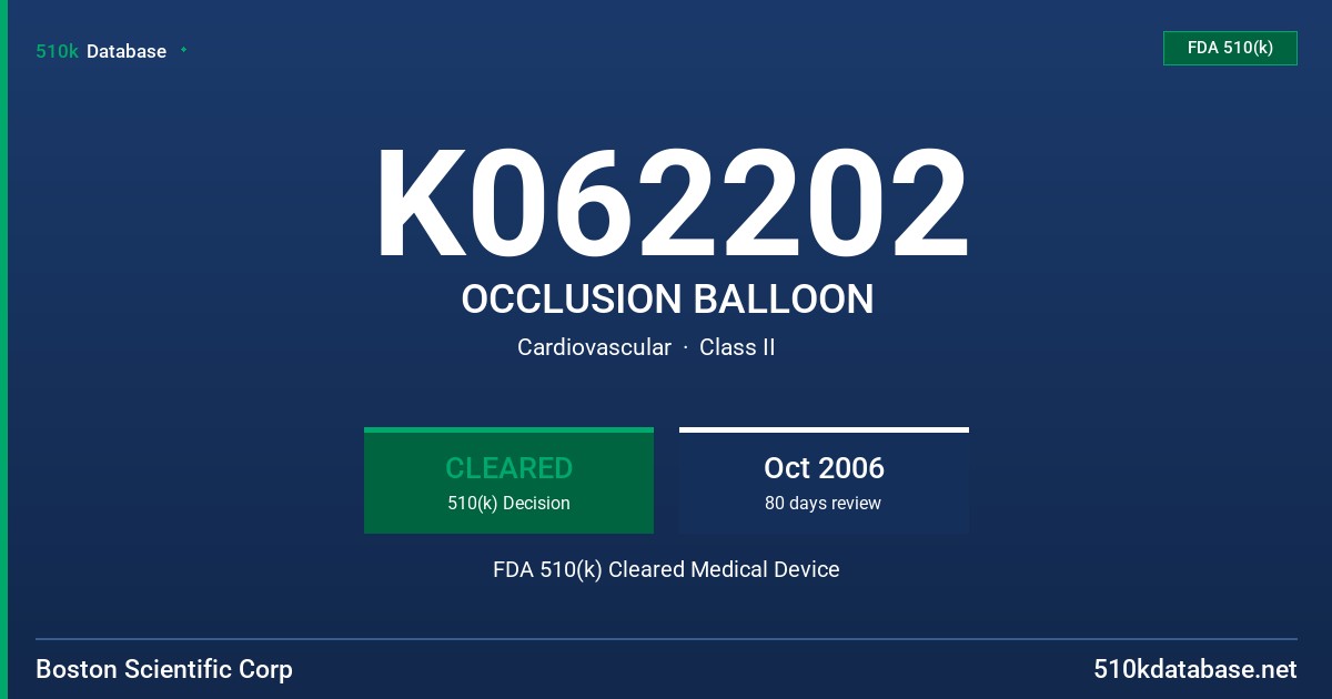 K062202 OCCLUSION BALLOON FDA 510(k) Cleared Medical Device