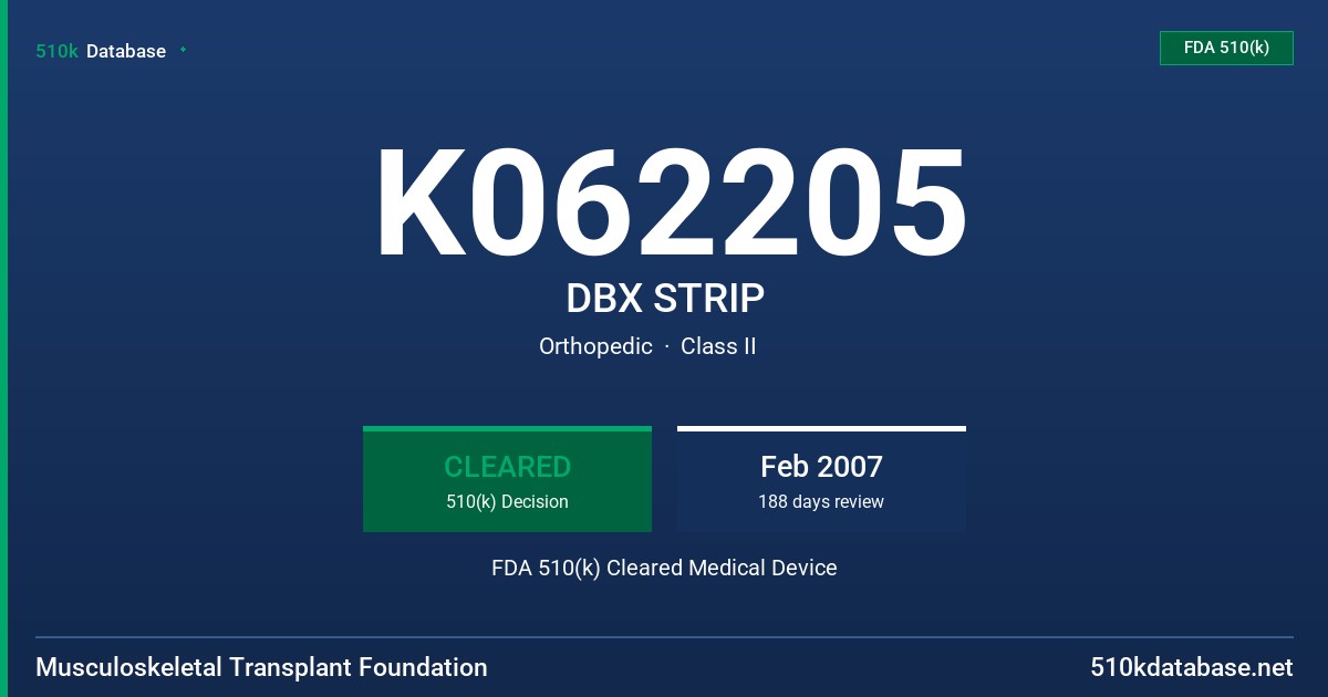 K062205 DBX STRIP FDA 510(k) Cleared Medical Device