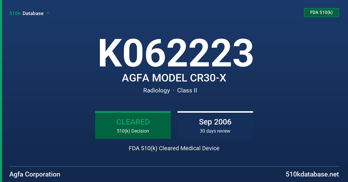 K062223 AGFA MODEL CR30-X FDA 510(k) Cleared Medical Device