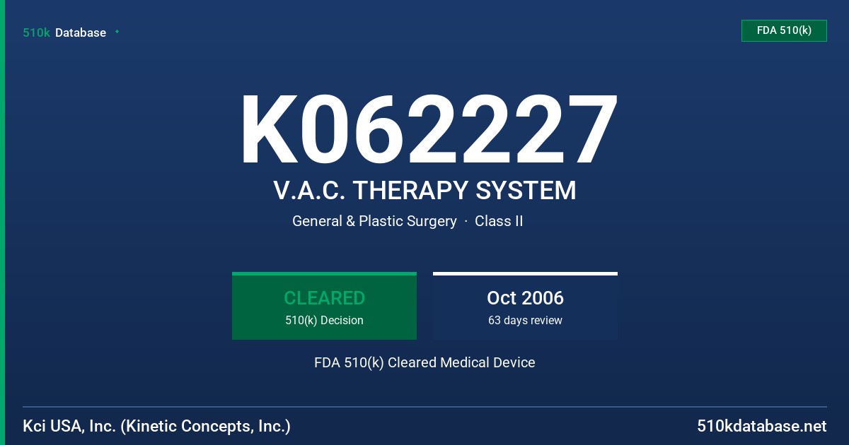 K062227 V.A.C. THERAPY SYSTEM FDA 510(k) Cleared Medical Device