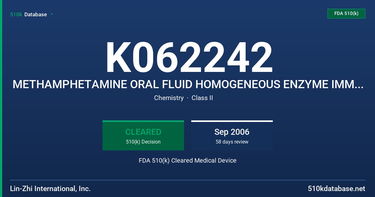 K062242 METHAMPHETAMINE ORAL FLUID HOMOGENEOUS ENZYME IMMUNOASSAY FDA 510(k) Cleared Medical Device