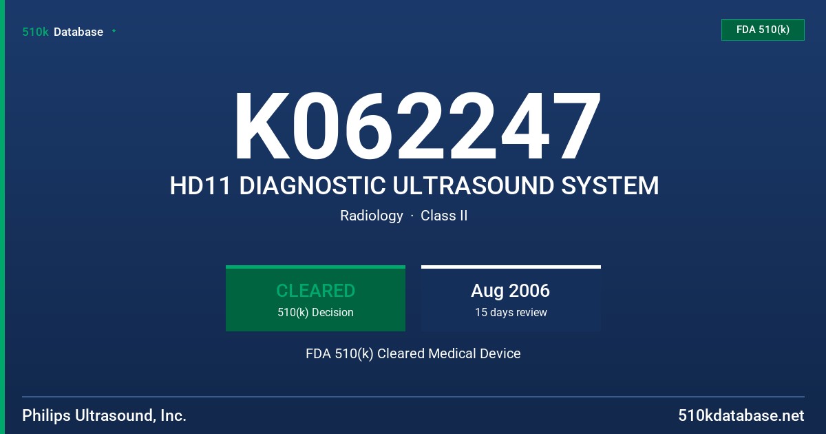 K062247 HD11 DIAGNOSTIC ULTRASOUND SYSTEM FDA 510(k) Cleared Medical Device