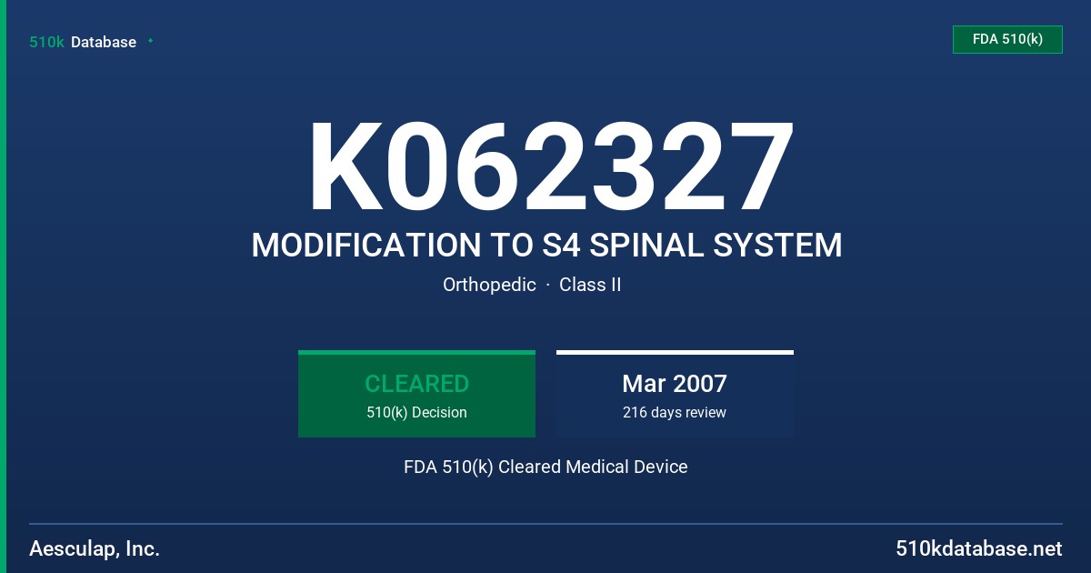 K062327 MODIFICATION TO S4 SPINAL SYSTEM FDA 510(k) Cleared Medical Device