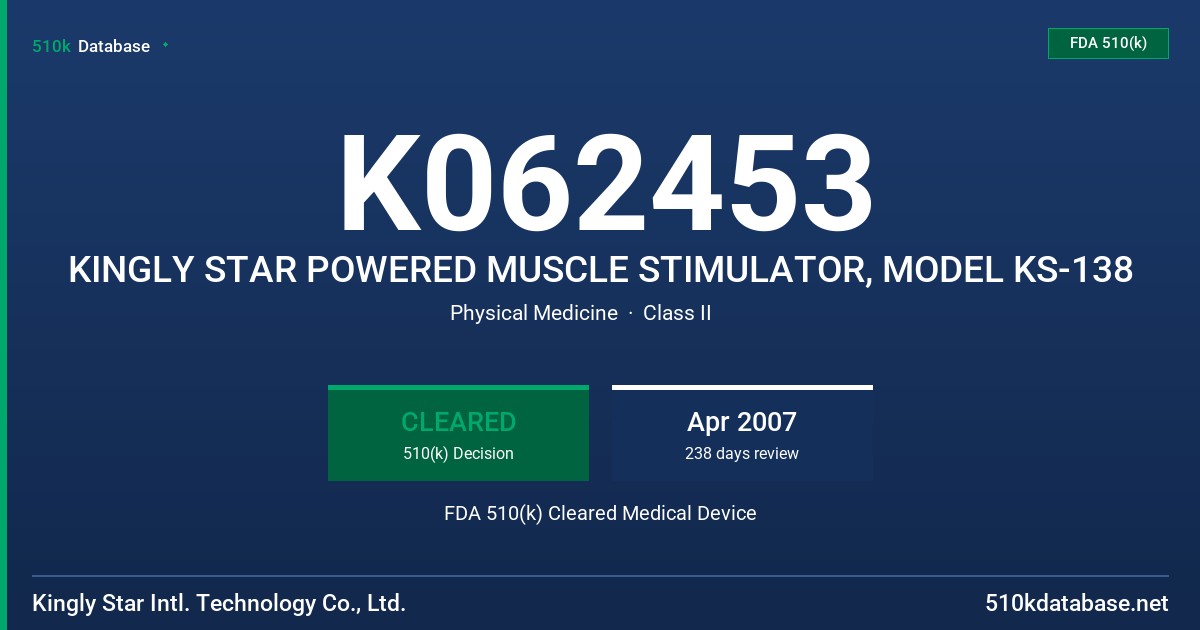 K062453 KINGLY STAR POWERED MUSCLE STIMULATOR, MODEL KS-138 FDA 510(k) Cleared Medical Device
