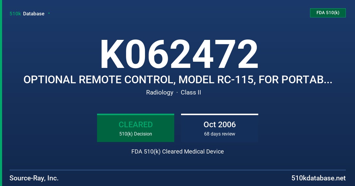 K062472 OPTIONAL REMOTE CONTROL, MODEL RC-115, FOR PORTABLE X-RAY SYSTEM, MODEL SR-115 FDA 510(k) Cleared Medical Device