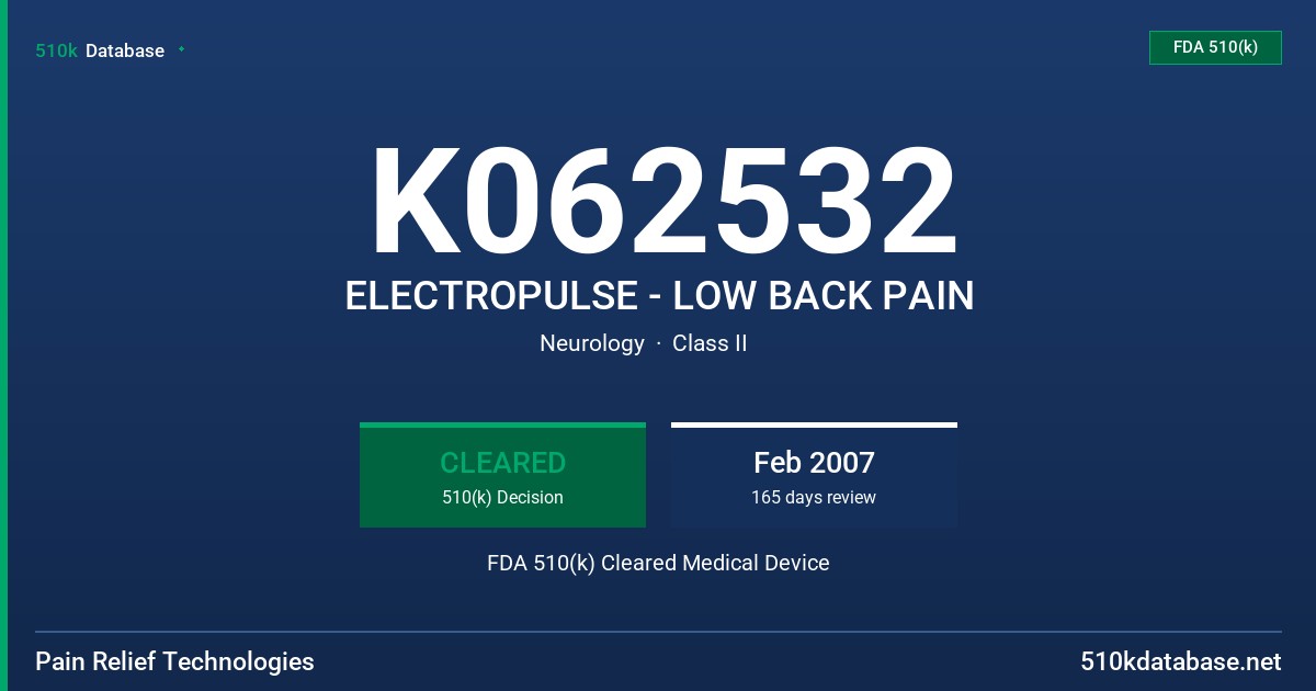 K062532 ELECTROPULSE - LOW BACK PAIN FDA 510(k) Cleared Medical Device