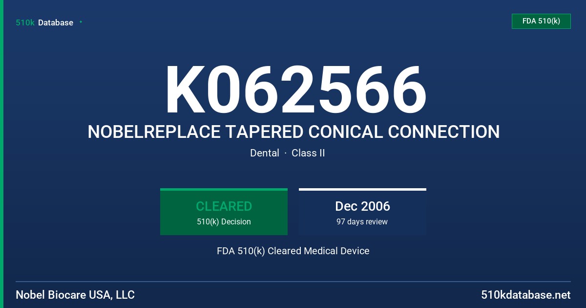 K062566 NOBELREPLACE TAPERED CONICAL CONNECTION FDA 510(k) Cleared Medical Device