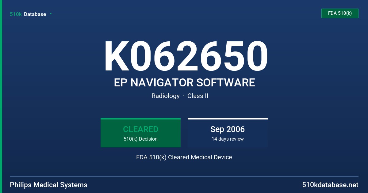 K062650 EP NAVIGATOR SOFTWARE FDA 510(k) Cleared Medical Device