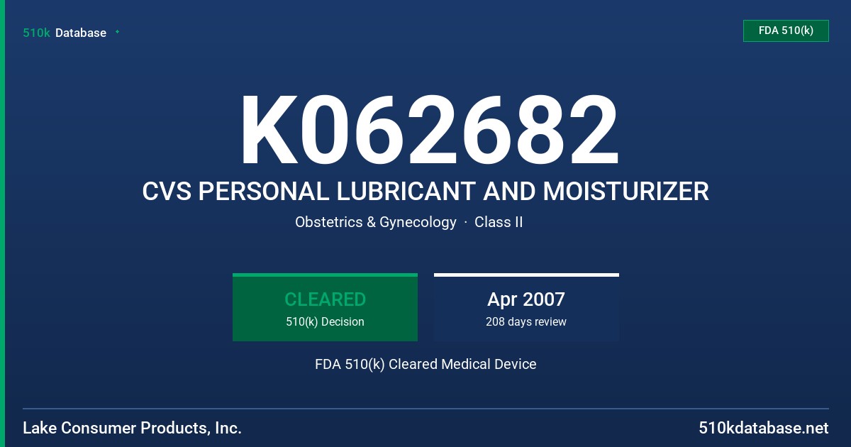 K062682 CVS PERSONAL LUBRICANT AND MOISTURIZER FDA 510(k) Cleared Medical Device
