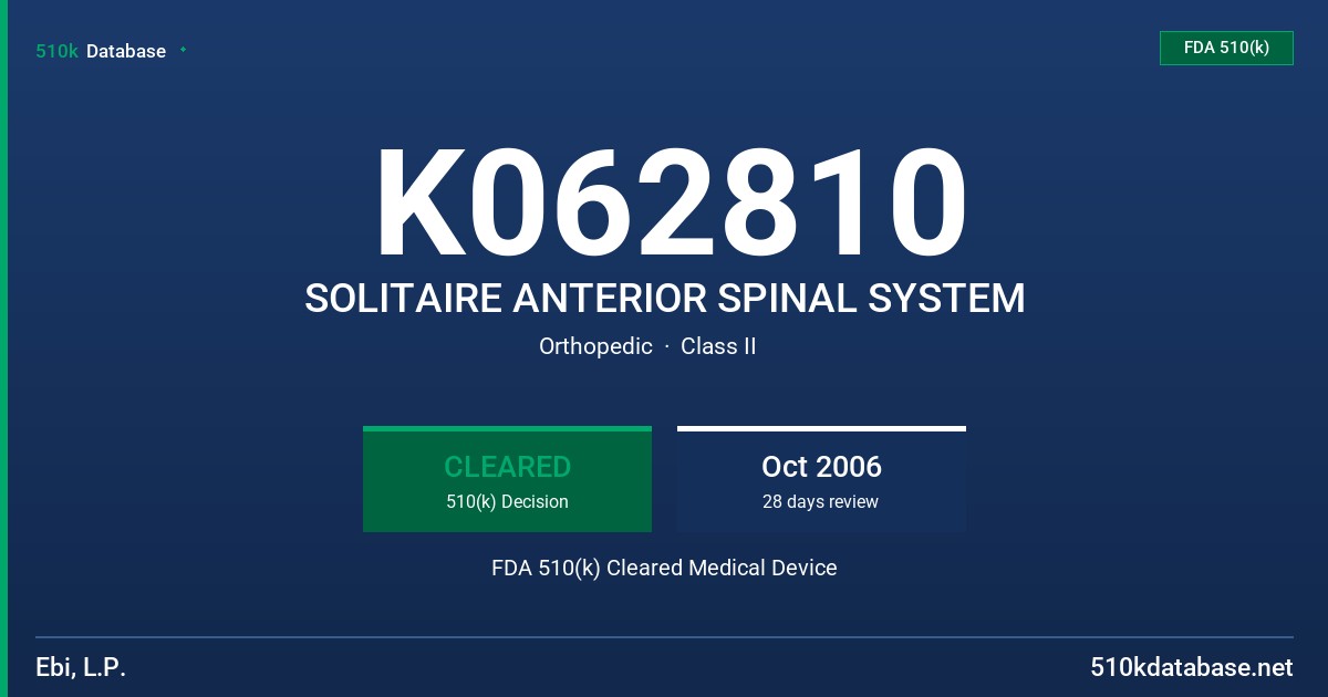 K062810 SOLITAIRE ANTERIOR SPINAL SYSTEM FDA 510(k) Cleared Medical Device