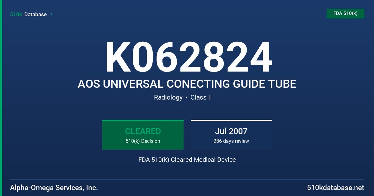 K062824 AOS UNIVERSAL CONECTING GUIDE TUBE FDA 510(k) Cleared Medical Device