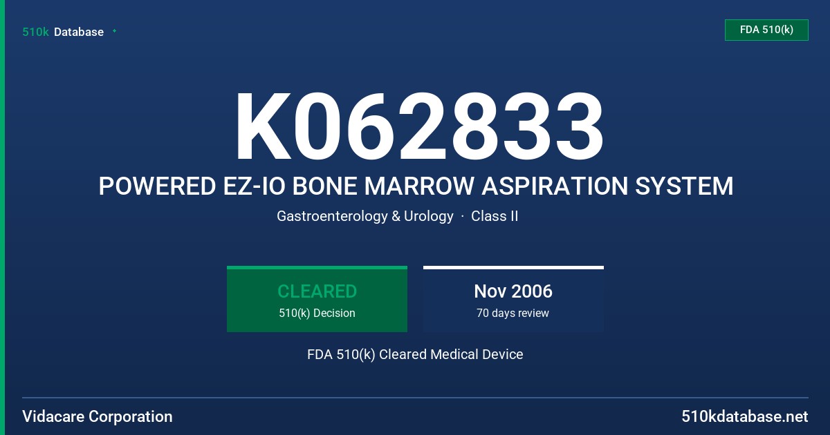 K062833 POWERED EZ-IO BONE MARROW ASPIRATION SYSTEM FDA 510(k) Cleared Medical Device