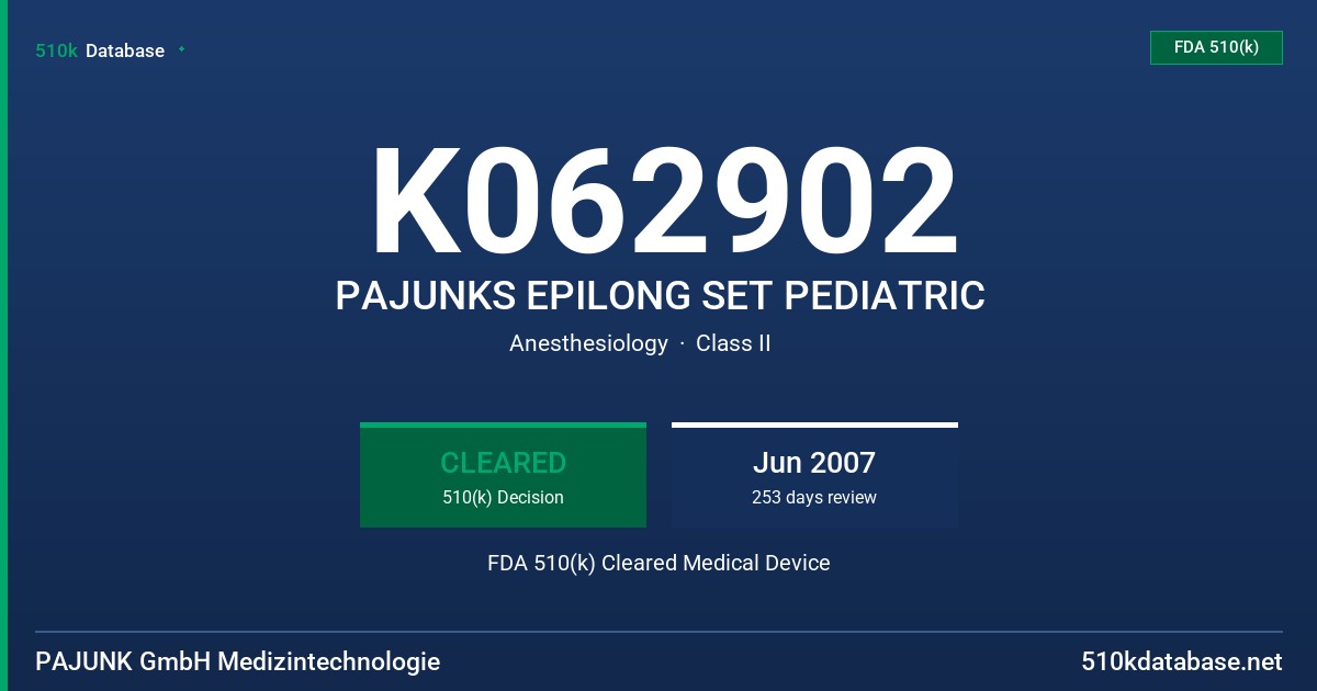 K062902 PAJUNKS EPILONG SET PEDIATRIC FDA 510(k) Cleared Medical Device