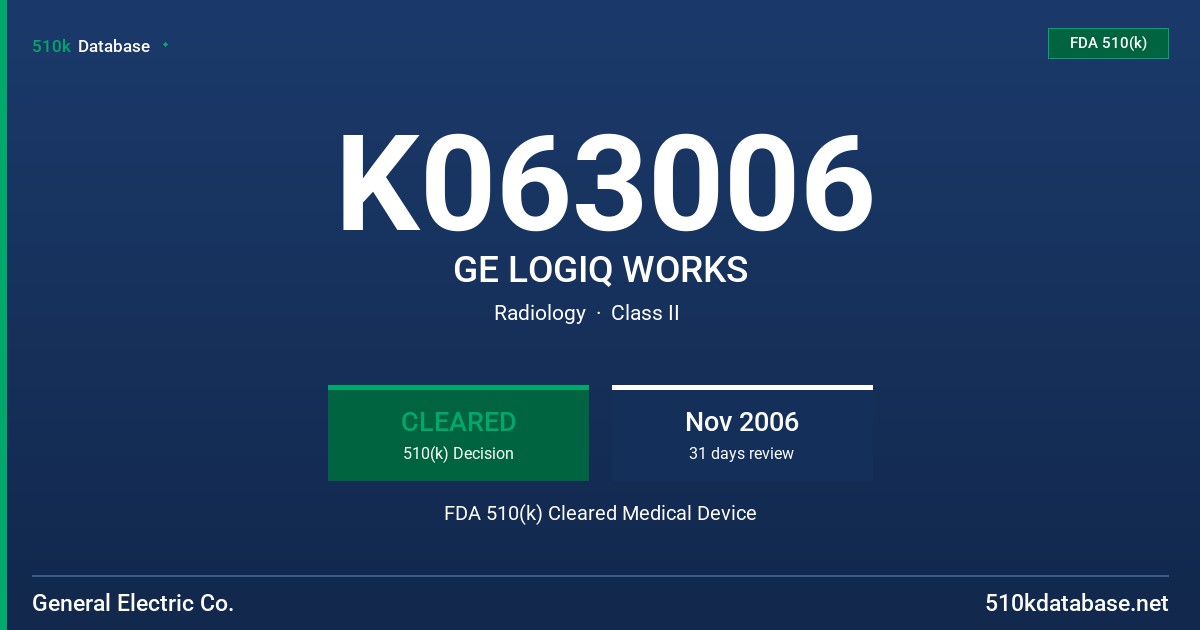 K063006 GE LOGIQ WORKS FDA 510(k) Cleared Medical Device