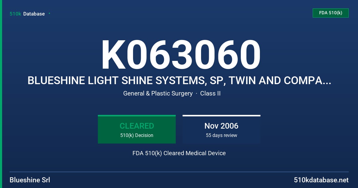K063060 BLUESHINE LIGHT SHINE SYSTEMS, SP, TWIN AND COMPACT SP FDA 510(k) Cleared Medical Device