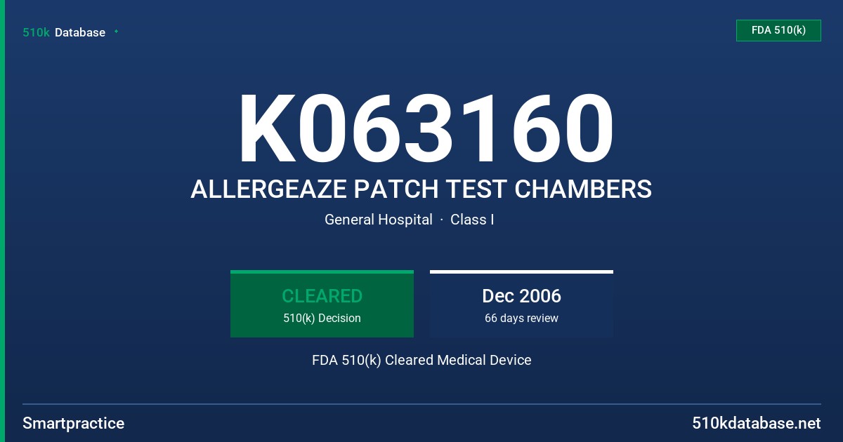 K063160 ALLERGEAZE PATCH TEST CHAMBERS FDA 510(k) Cleared Medical Device