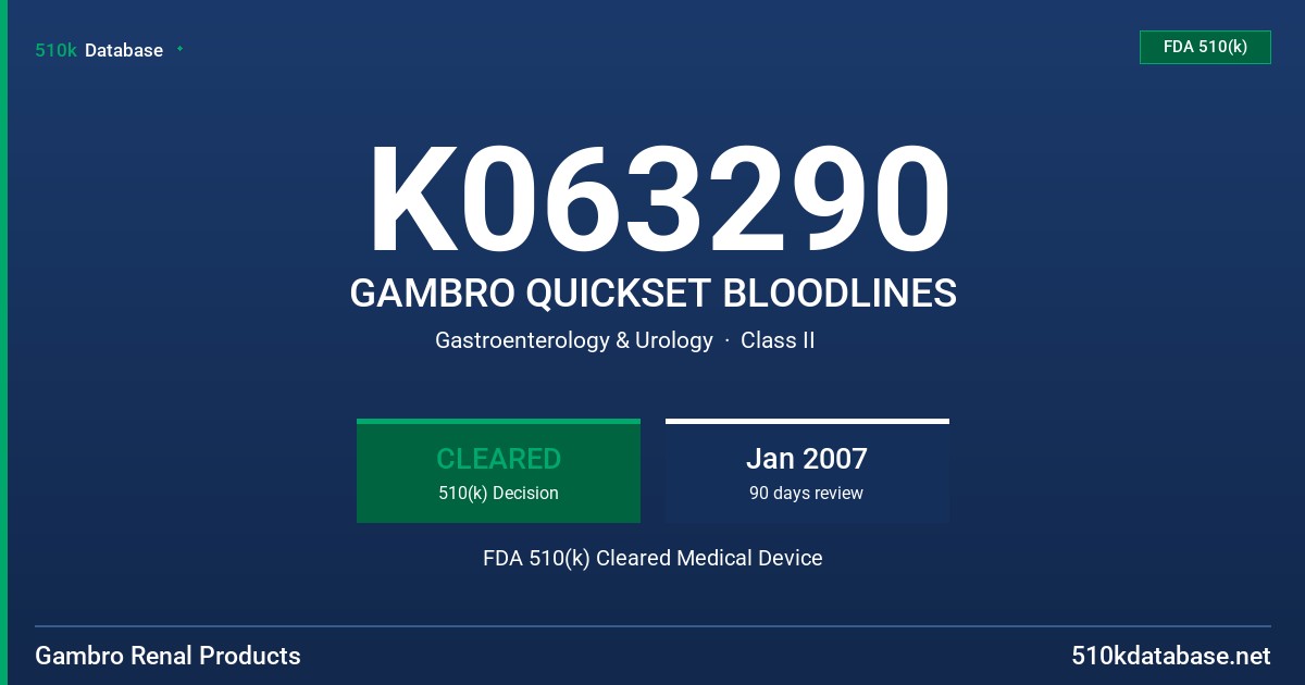 K063290 GAMBRO QUICKSET BLOODLINES FDA 510(k) Cleared Medical Device