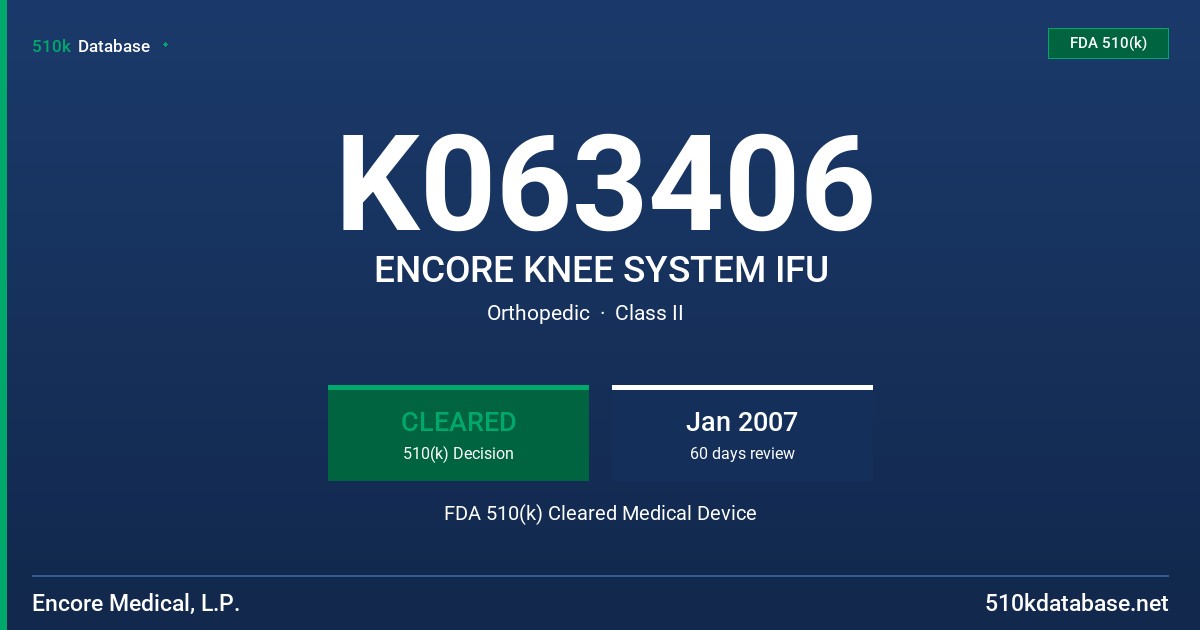 K063406 ENCORE KNEE SYSTEM IFU FDA 510(k) Cleared Medical Device
