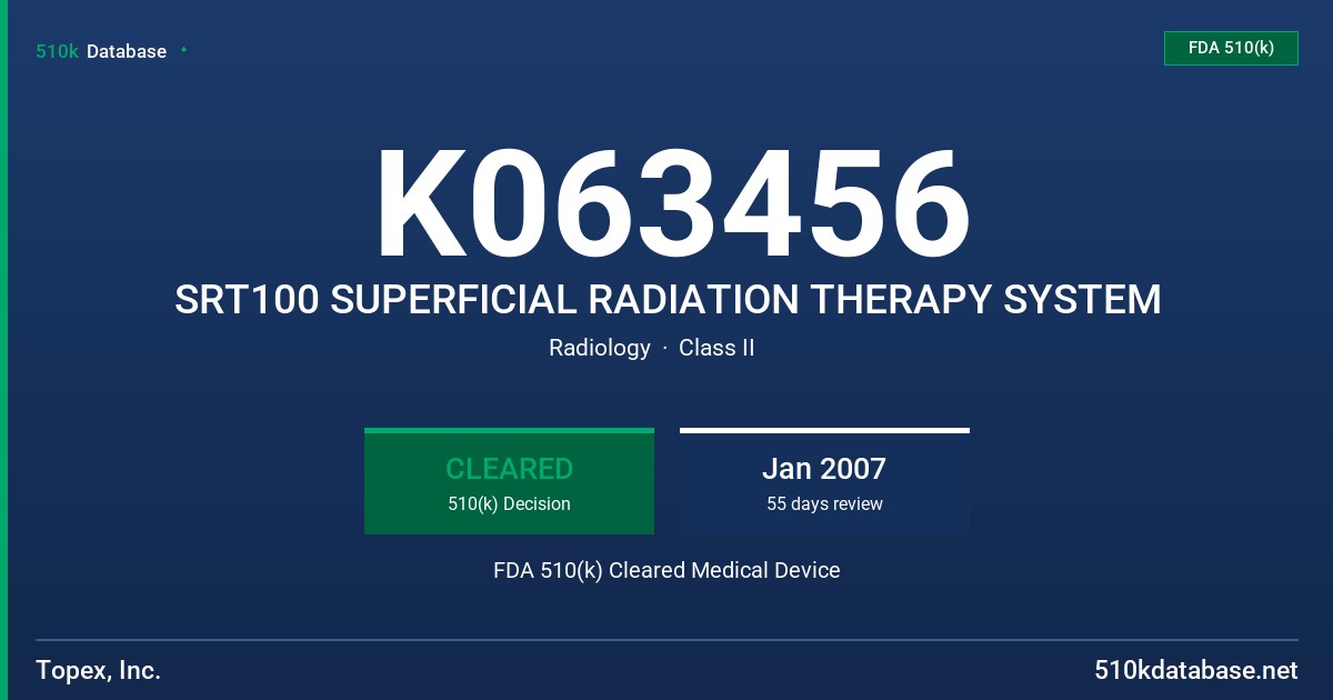 K063456 SRT100 SUPERFICIAL RADIATION THERAPY SYSTEM FDA 510(k) Cleared Medical Device