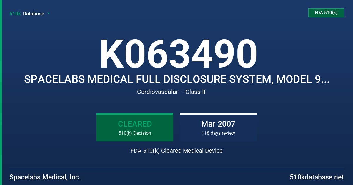 K063490 SPACELABS MEDICAL FULL DISCLOSURE SYSTEM, MODEL 91810 FDA 510(k) Cleared Medical Device