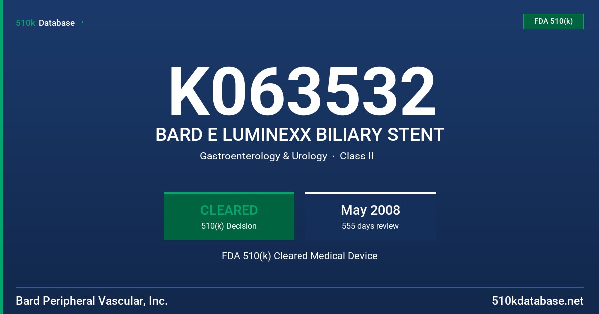 K063532 BARD E LUMINEXX BILIARY STENT FDA 510(k) Cleared Medical Device