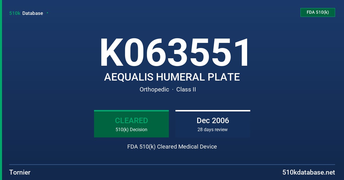 K063551 AEQUALIS HUMERAL PLATE FDA 510(k) Cleared Medical Device