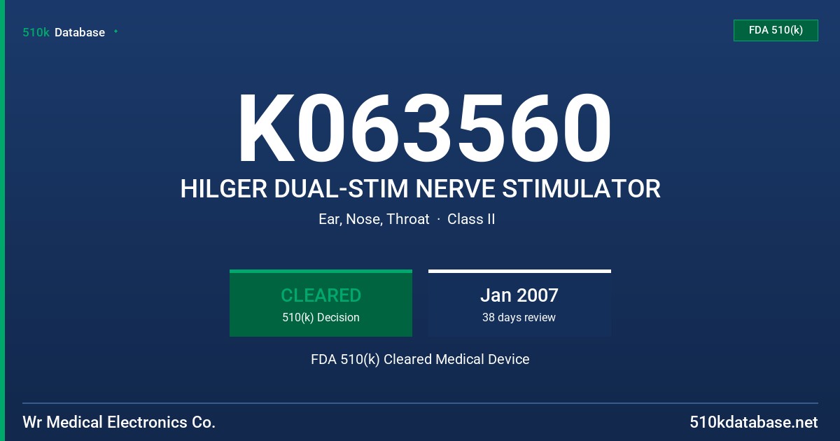 K063560 HILGER DUAL-STIM NERVE STIMULATOR FDA 510(k) Cleared Medical Device