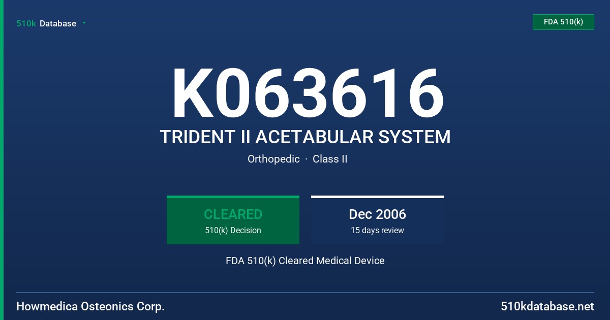 K063616 TRIDENT II ACETABULAR SYSTEM FDA 510(k) Cleared Medical Device